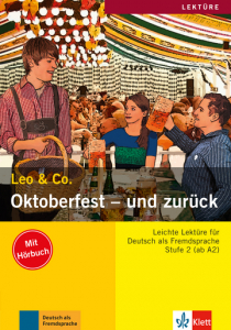 Oktoberfest - und zurückLektüre Deutsch als Fremdsprache A2. Buch mit Audio-CD